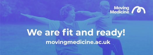 Two older people exercising with overlaid text saying: we are fit and ready - movingmedicine.ac.uk.