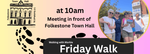 Friday Walks in Folkestone